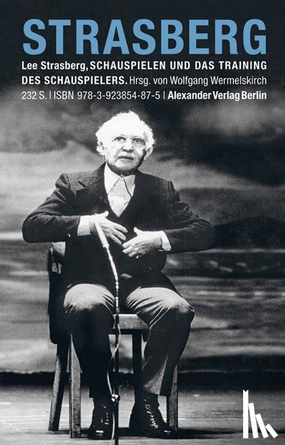 Strasberg, Lee - Schauspielen und das Training des Schauspielers
