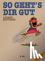 Matthews, Andrew - So geht's dir gut