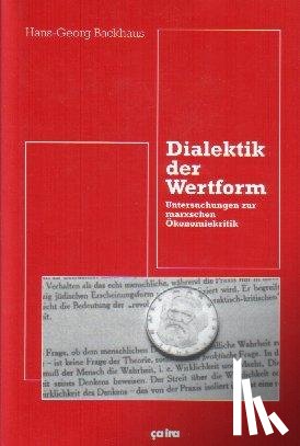 Backhaus, Hans-Georg - Dialektik der Wertform