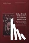 Postone, Moishe - Zeit, Arbeit und gesellschaftliche Herrschaft