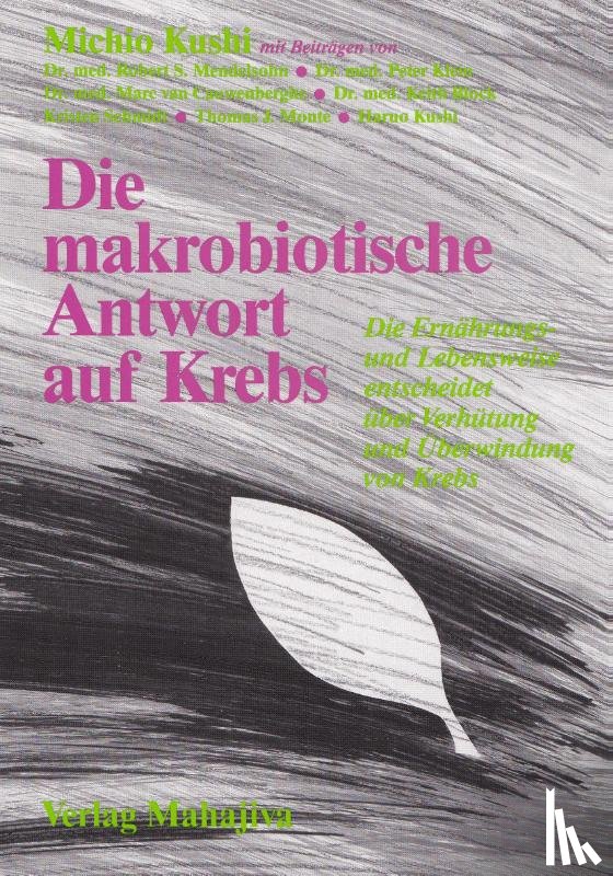  - Die makrobiotische Antwort auf Krebs