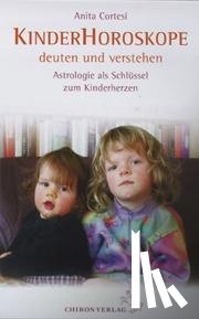 Cortesi, Anita - Kinder-Horoskope deuten und verstehen