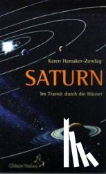 Hamaker-Zondag, Karen - Saturn im Transit durch die Häuser
