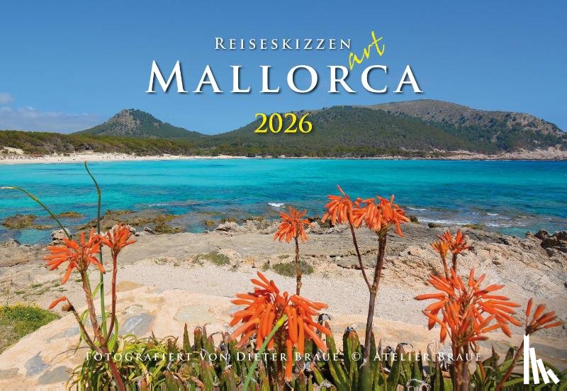 Braue, Dieter - Reiseskizzen Mallorca 2026 ART