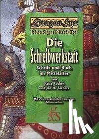 Sachers, Jan H., Rother, Katja - Die Schreibwerkstatt