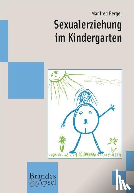 Berger, Manfred - Sexualerziehung im Kindergarten