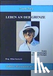 Perls, Laura - Leben an der Grenze