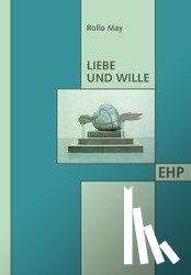 May, Rollo - Liebe und Wille