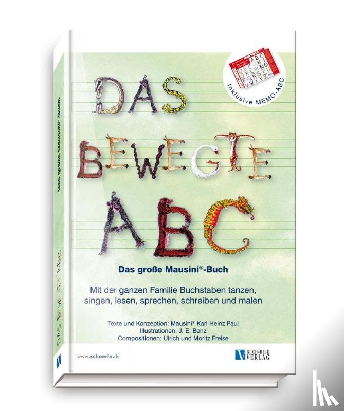 Paul, Karl-Heinz, Freise, Ulrich und Moritz - Das bewegte ABC - Das große Mausini®-Buch