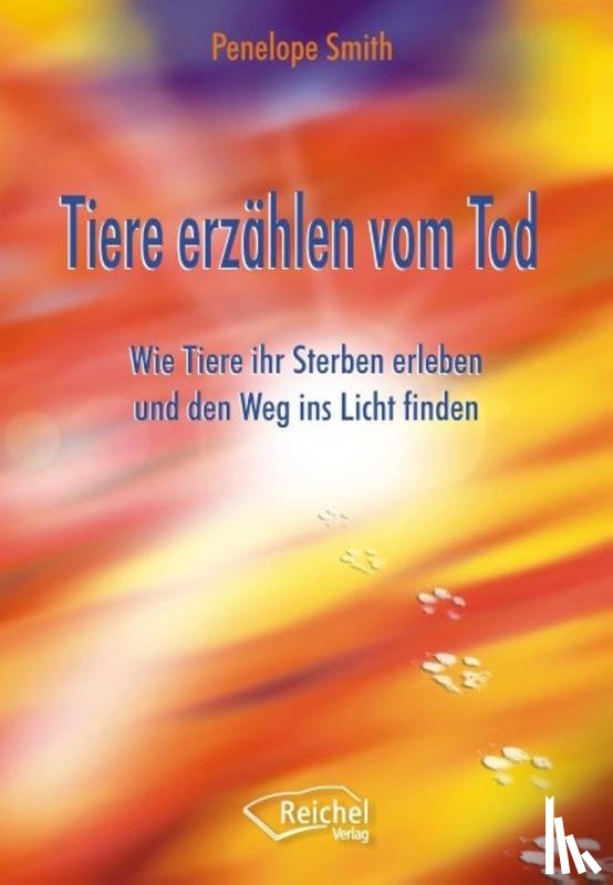 Smith, Penelope - Tiere erzählen vom Tod