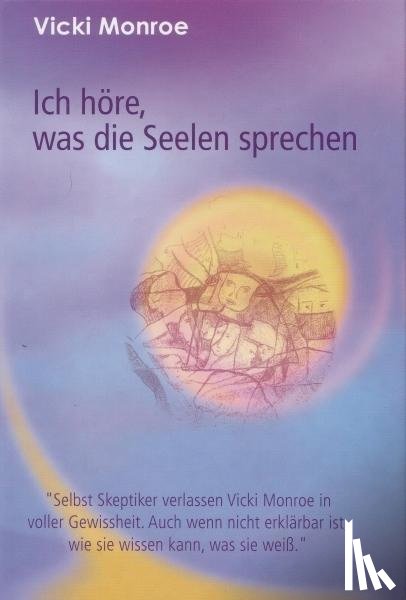 Monroe, Vicki - Ich höre, was die Seelen sprechen