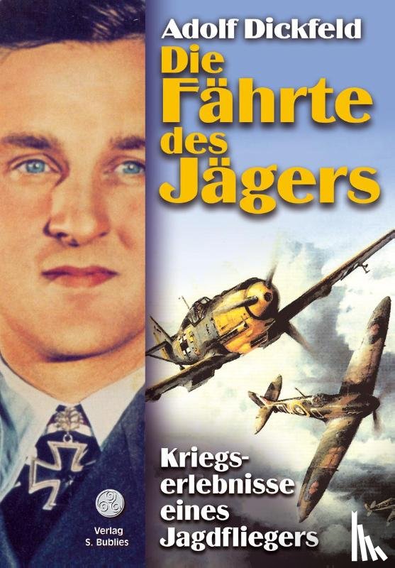 Dickfeld, Adolf - Die Fährte des Jägers