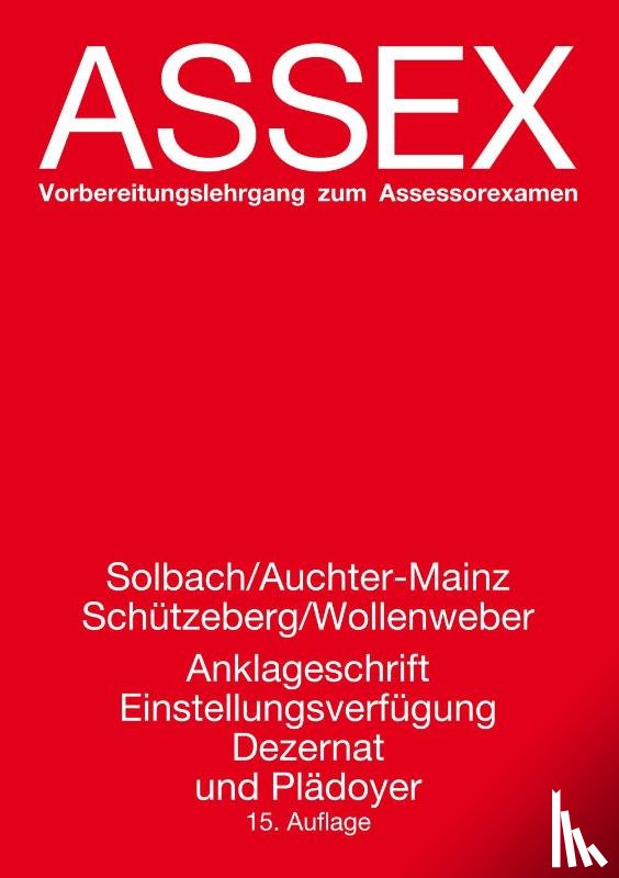 Solbach, Günter, Auchter-Mainz, Elisabeth, Wollenweber, Marc, Schützeberg, Jost - Anklageschrift, Einstellungsverfügung, Dezernat und Plädoyer