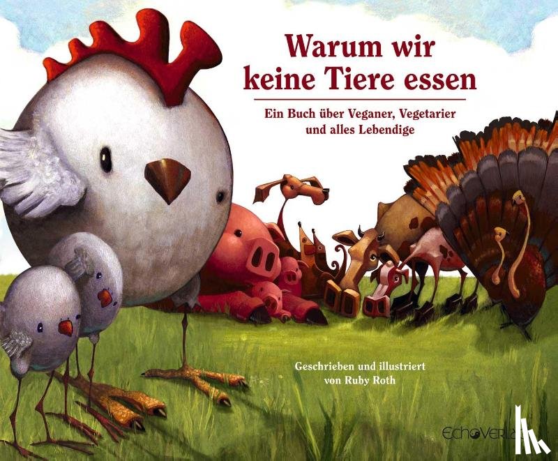 Roth, Ruby - Warum wir keine Tiere essen