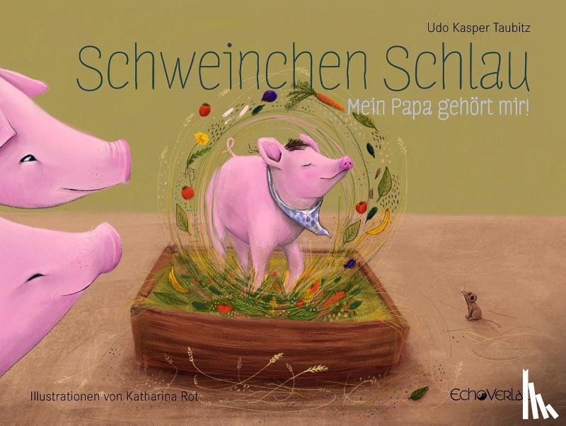 Taubitz, Udo - Schweinchen Schlau