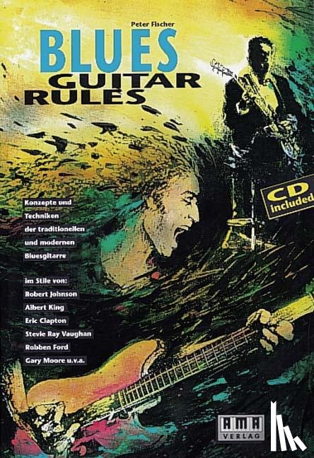 Fischer, Peter - Blues Guitar Rules. Mit CD