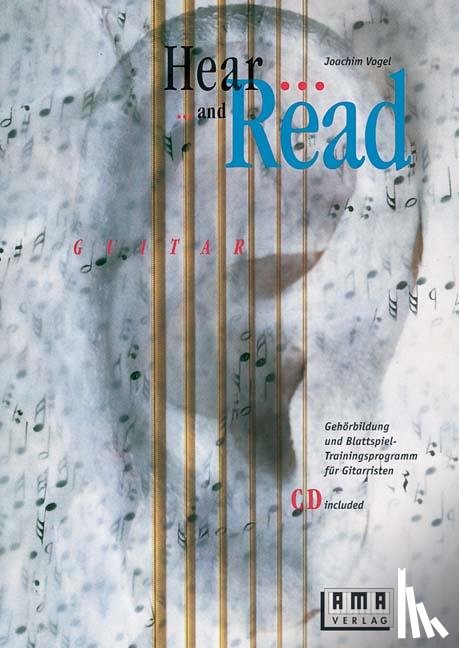 Vogel, Joachim - Hear and Read Guitar. Inkl. CD