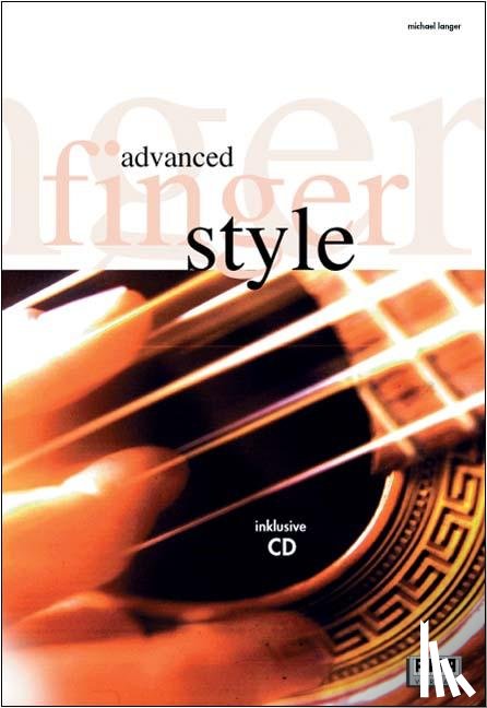 Langer, Michael - Advanced Fingerstyle. Mit CD