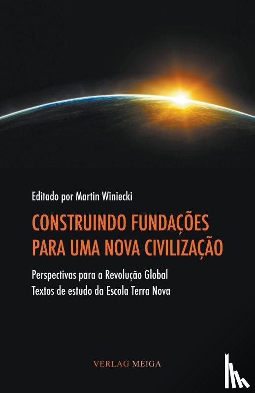  - Construindo Fundacoes Para Uma Nova Civilizacao
