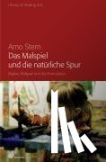 Stern, Arno - Das Malspiel und die natürliche Spur