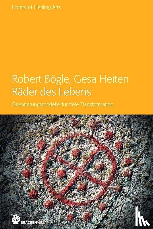 Bögle, Robert, Heiten, Gesa - Räder des Lebens
