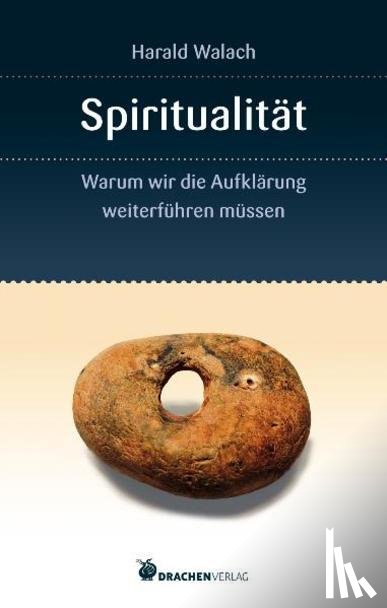 Walach, Harald - Spiritualität