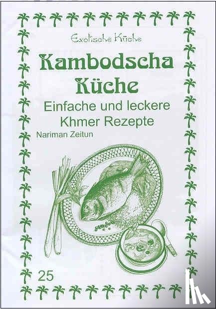 Zeitun, Nariman - Kambodscha Küche