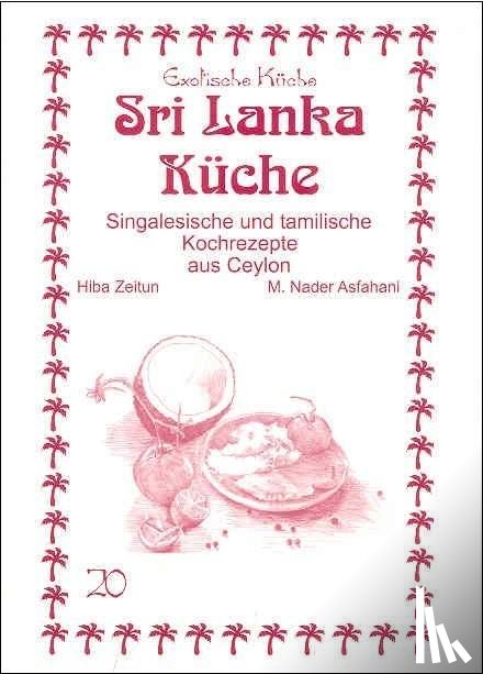 Zeitun, Hiba, Asfahani, Nader - Sri Lanka Küche