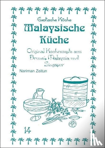 Zeitun, Nariman - Malaysische Küche