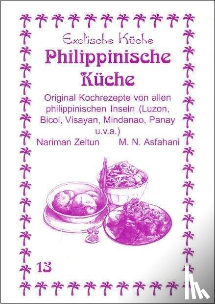 Zeitun, Nariman, Asfahani, Mohamad Nader - Philippinische Küche