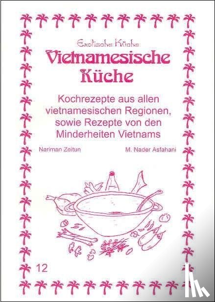 Zeitun, Nariman, Asfahani, Mohamad Nader - Vietnamesische Küche
