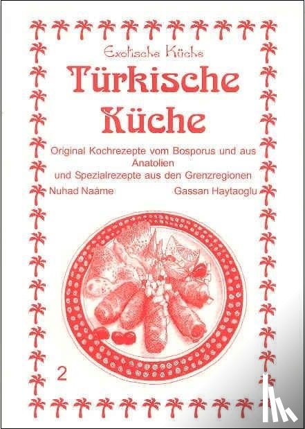 Naáme, Nuhad - Türkische Küche