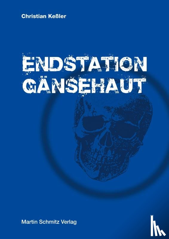 Keßler, Christian - Endstation Gänsehaut