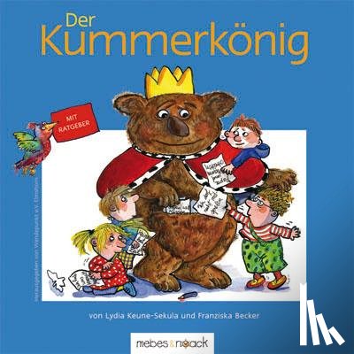 Keune-Sekula, Lydia - Der Kummerkönig