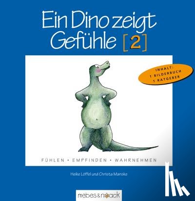 Manske, Christa, Löffel, Heike - Ein Dino zeigt Gefühle II