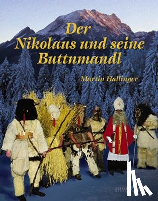 Hallinger, Martin - Der Nikolaus und seine Buttnmandl