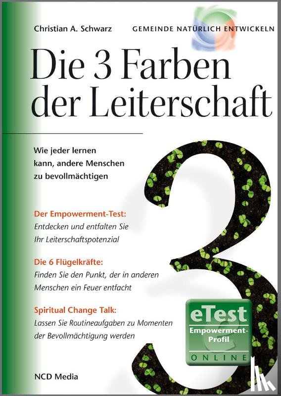 Schwarz, Christian A. - Die 3 Farben der Leiterschaft