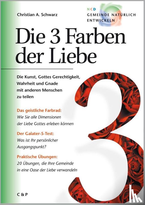 Schwarz, Christian A - Die 3 Farben der Liebe