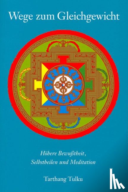 Tulku, Tarthang - Wege zum Gleichgewicht