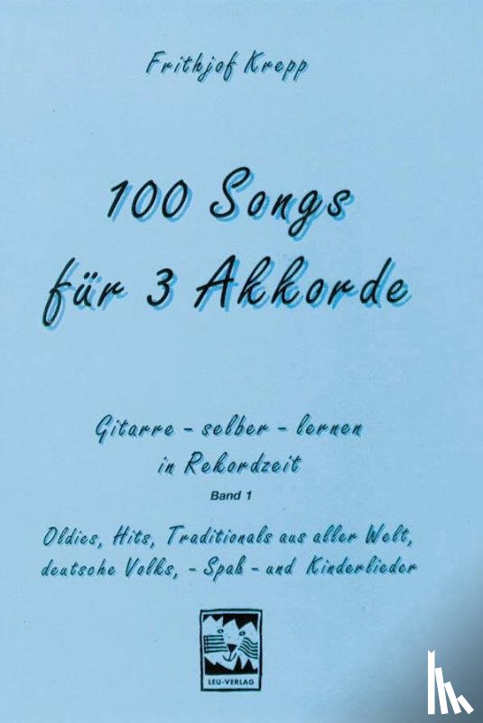Krepp, Frithjof - 100 Songs für 3 Akkorde