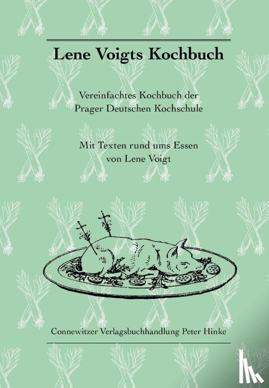 Voigt, Lene - Lene Voigts Kochbuch