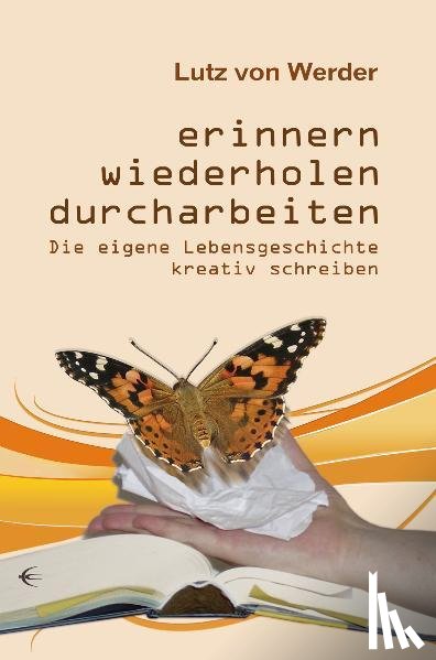 Werder, Lutz von - Erinnern, Wiederholen, Durcharbeiten