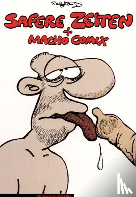 König, Ralf - Safere Zeiten und Macho Comix