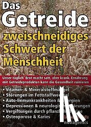 Cordain, Loren - Das Getreide - Zweischneidiges Schwert der Menschheit