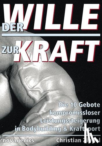 Zippel, Christian - Der Wille zur Kraft