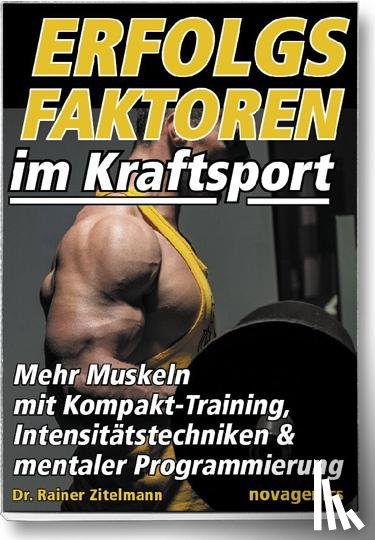 Zitelmann, Rainer - Erfolgsfaktoren im Kraftsport