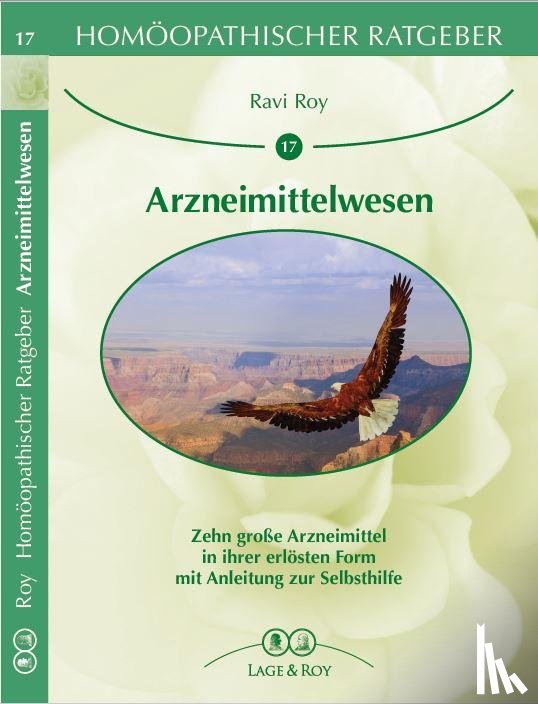 Roy, Ravi, Lage-Roy, Carola - Homöopatischer Ratgeber Arzneimittelwesen