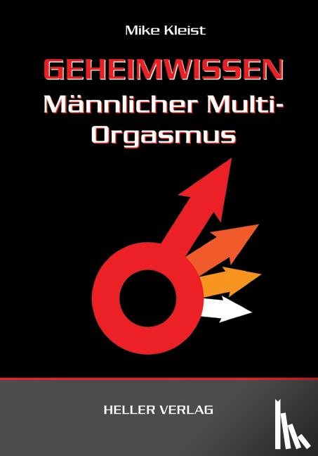 Kleist, Mike - Geheimwissen männlicher Multi-Orgasmus