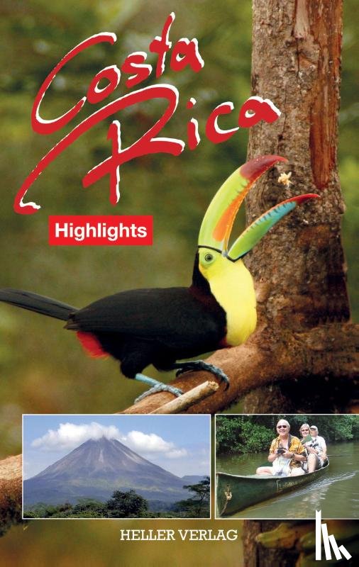 Heller, Klaus, Heller, Gabriele - Costa Rica Highlights