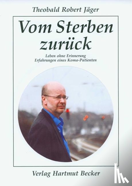 Jäger, Theobald Robert - Vom Sterben zurück